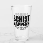 Schist Happens -  Geoloog Glas (Achterkant)