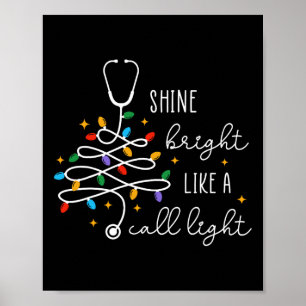 Schitter helder als een oproep licht verpleegster  poster