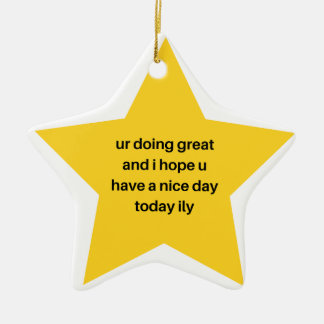 Schitter Straal Je Bent een Ster | Cute Inspireren Keramisch Ornament