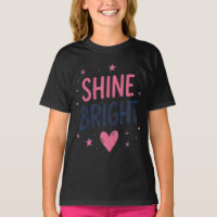 Schitterend Inspirerend Citat T-Shirt voor Meisjes