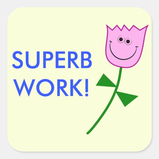 Schitterend werk! vierkante sticker (Voorkant)