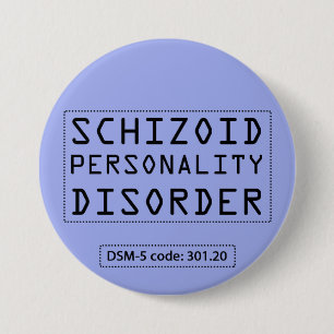 Schizoid Personality Disorder DSM-5-toets Ronde Button 7,6 Cm