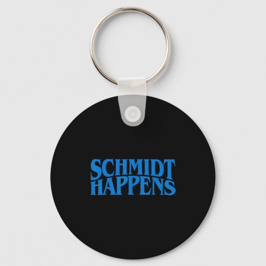 Schmidt Happens German Name  Sleutelhanger (Voorkant)