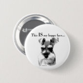 Schnauzer Happy Face Ronde Button 5,7 Cm (Voorkant /achterkant)