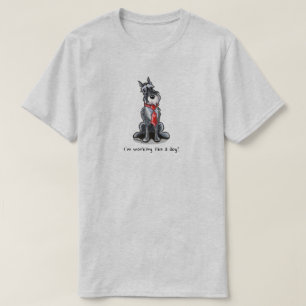 Schnauzer werkt als een hond t-shirt