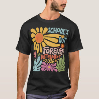 Scholen Uit Voor Altijd Pensioen 2026 Zomer T-shirt