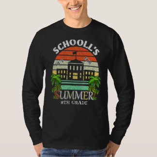 scholen uit voor zomer laatste dag school 8e klas  t-shirt