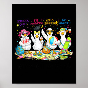 Scholen zijn uit voor de zomer domme ganzen leraar poster