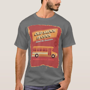 School Bus Conversion  Skoolie Gift T-shirt