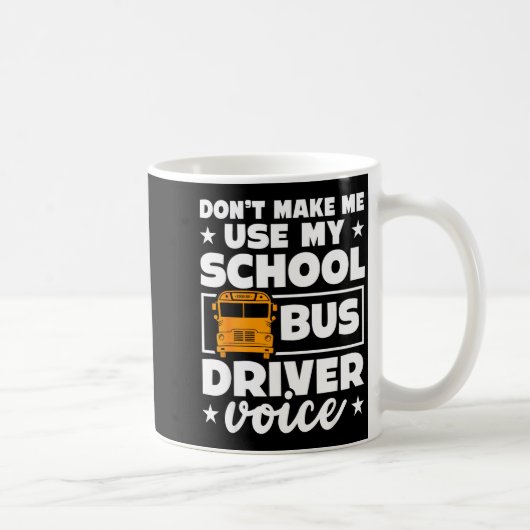 School Bus Driver Funny School Bus Drivers Quote  Koffiemok (Rechts)