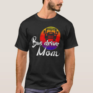  School Bus Driver Mam Retro Sunset Funny T-shirt