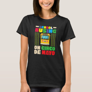 School Bus Driver On Cinco De Mayo Mexican 5th T-shirt