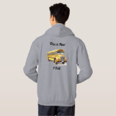 School Bus Driver- This Is How I Roll Hoodie (Achterkant volledig)