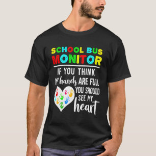School Bus Monitor Handen vol Zie Mijn He T-shirt