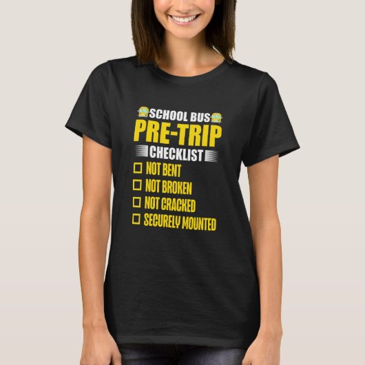 School Bus Pre Trip Checklist Bus Driver T-shirt (Voorkant)