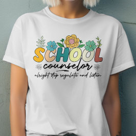 School Counselor Alright Stop Reguleren en luister T-shirt