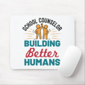 School Counselor Building Better Humans Muismat (Met muis)