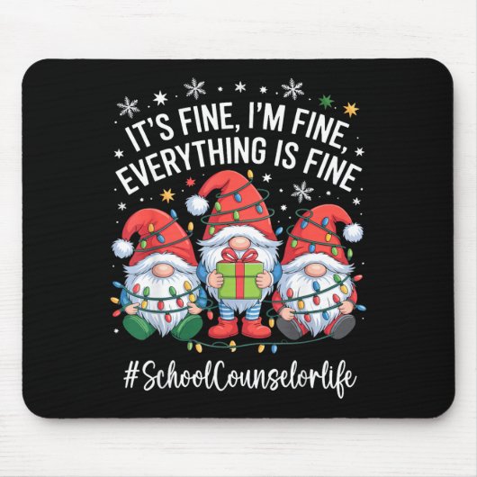 School Counselor Gnome Everything Is Fine Funny Ch Muismat (Voorkant)