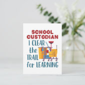 School Custodian I Clear the Trail for Learning Briefkaart (Staand voorkant)