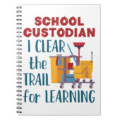 School Custodian I Clear the Trail for Learning Notitieboek (Voorkant)