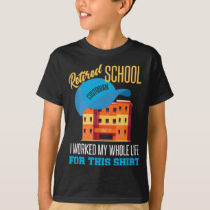 School Custodian Pensioen Gift Gepensioneerde Scho T-shirt