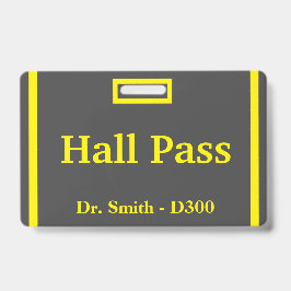 School Hall Pass Badge