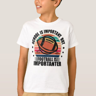 School is belangrijk Football T-shirt