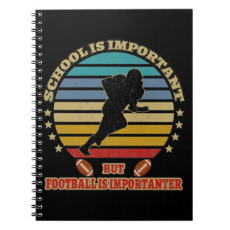 School is belangrijk, maar football is belangrijk notitieboek