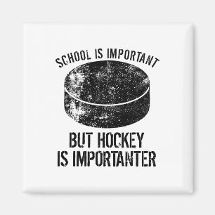 School is belangrijk, maar Hockey is belangrijk 3 Magneet
