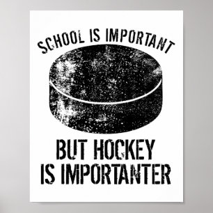 School is belangrijk, maar Hockey is belangrijk 3 Poster