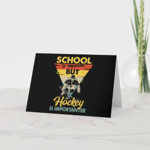 School is belangrijk, maar Hockey is belangrijk Kaart