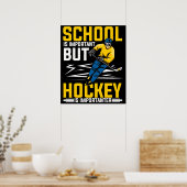 School is belangrijk, maar Hockey is belangrijk Poster (Keuken)