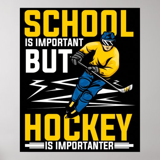School is belangrijk, maar Hockey is belangrijk Poster (Voorkant)