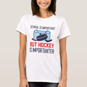 School is belangrijk, maar Hockey is belangrijk T-shirt