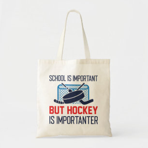School is belangrijk, maar Hockey is belangrijk Tote Bag