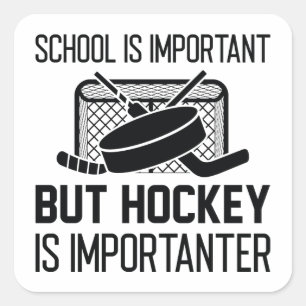 School is belangrijk, maar Hockey is belangrijk Vierkante Sticker