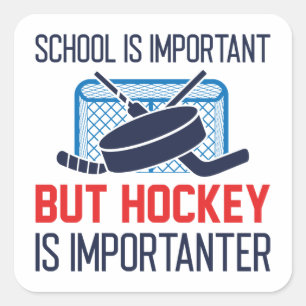 School is belangrijk, maar Hockey is belangrijk Vierkante Sticker