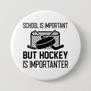 School Is Belangrijk Maar Hockey Is Belangrijker Ronde Button 7,6 Cm