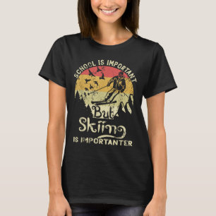 School is belangrijk, maar kiën is belangrijk voor t-shirt