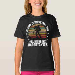 School is belangrijk, maar klimmen is belangrijk t-shirt