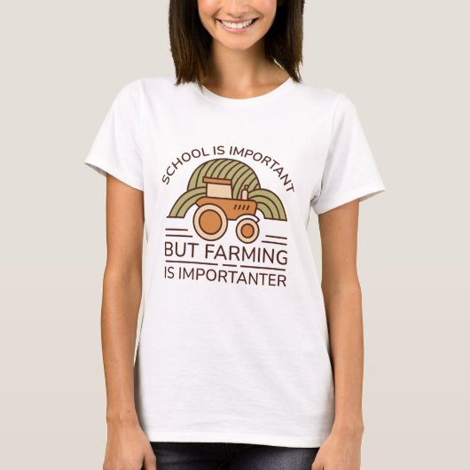 School is belangrijk, maar landbouw is belangrijk t-shirt (Voorkant)