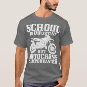 School is belangrijk, maar motocross is belangrijk t-shirt (Voorkant)