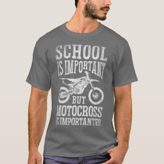 School is belangrijk, maar Motorcross is een vieze T-shirt