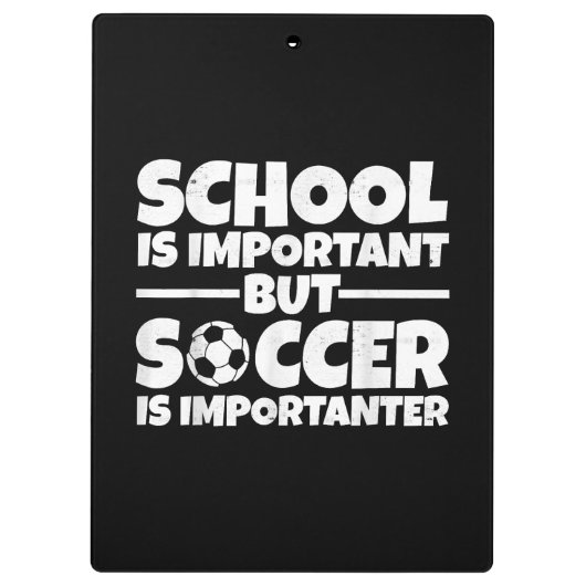 School is belangrijk, maar voetbal is belangrijk g klembord (Achterkant)