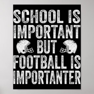 School is een belangrijk Football Poster