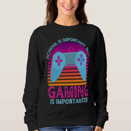 School Is Important But Gaming Is Importanter  1 Trui (Voorkant)