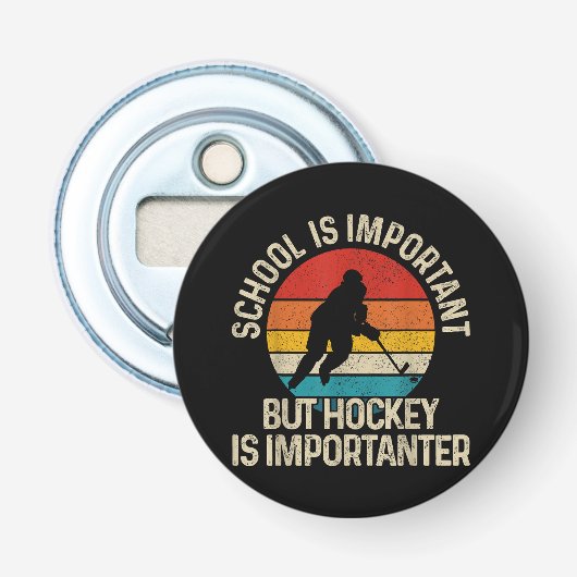 School Is Important But Hockey Is Importanter Funn Button Flesopener (Voorkant)