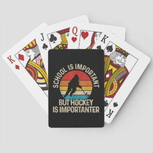 School Is Important But Hockey Is Importanter Funn Pokerkaarten