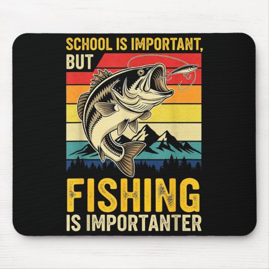 School Is Imrtant But Fishing Is Imrtanter Fish B  Muismat (Voorkant)