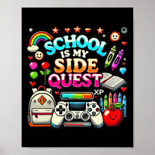 School is mijn nevenquest Gaming Ck naar school vi Poster